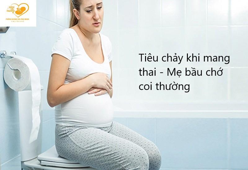 Tiêu chảy khi mang thai - Mẹ bầu chớ coi thường