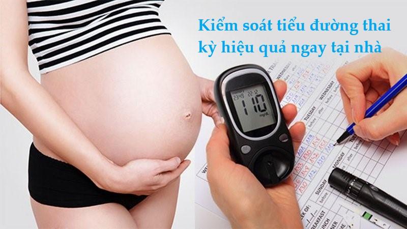 Hướng dẫn kiểm soát tiểu đường thai kỳ hiệu quả ngay tại nhà