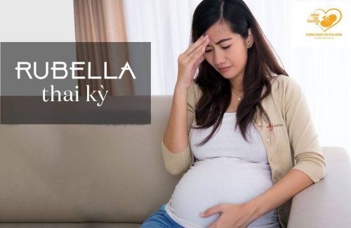 Bệnh rubella và thai kỳ