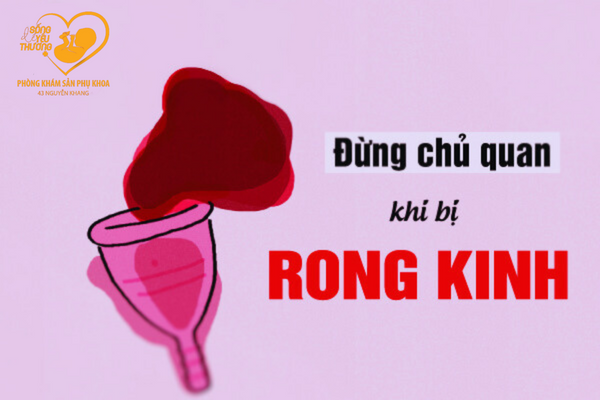 Những nguy hiểm có thể gặp phải khi bị rong kinh